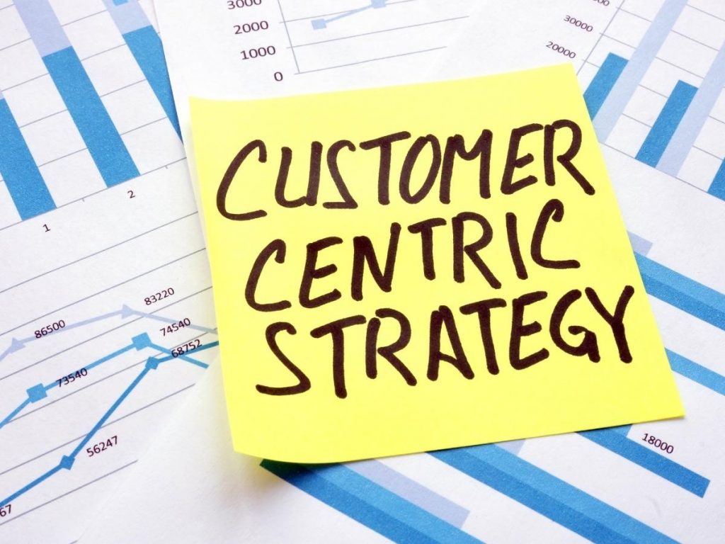 How to Create a Customer-Centric Strategy